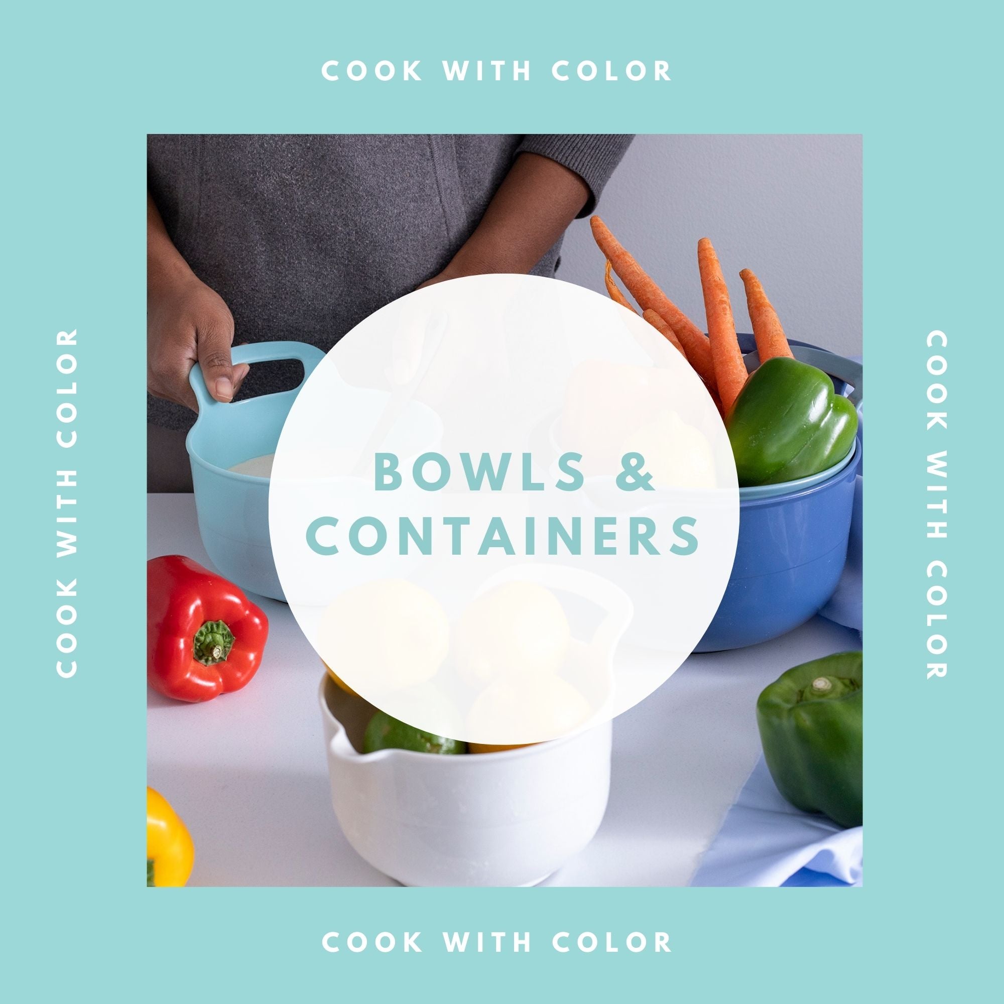 Mixing Bowls and Containers by Cook With Color – CookWithColor